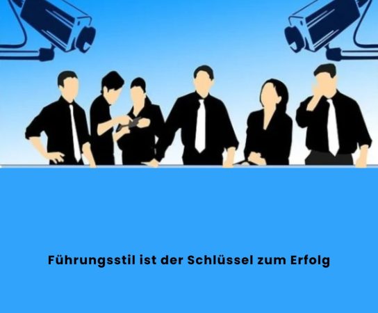 Führungsstil ist der Schlüssel zum Erfolg