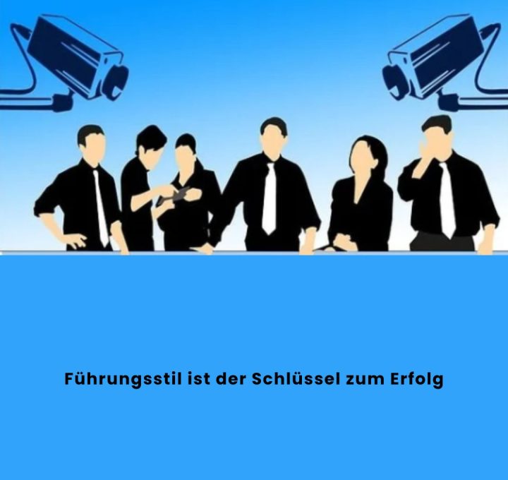 Führungsstil ist der Schlüssel zum Erfolg