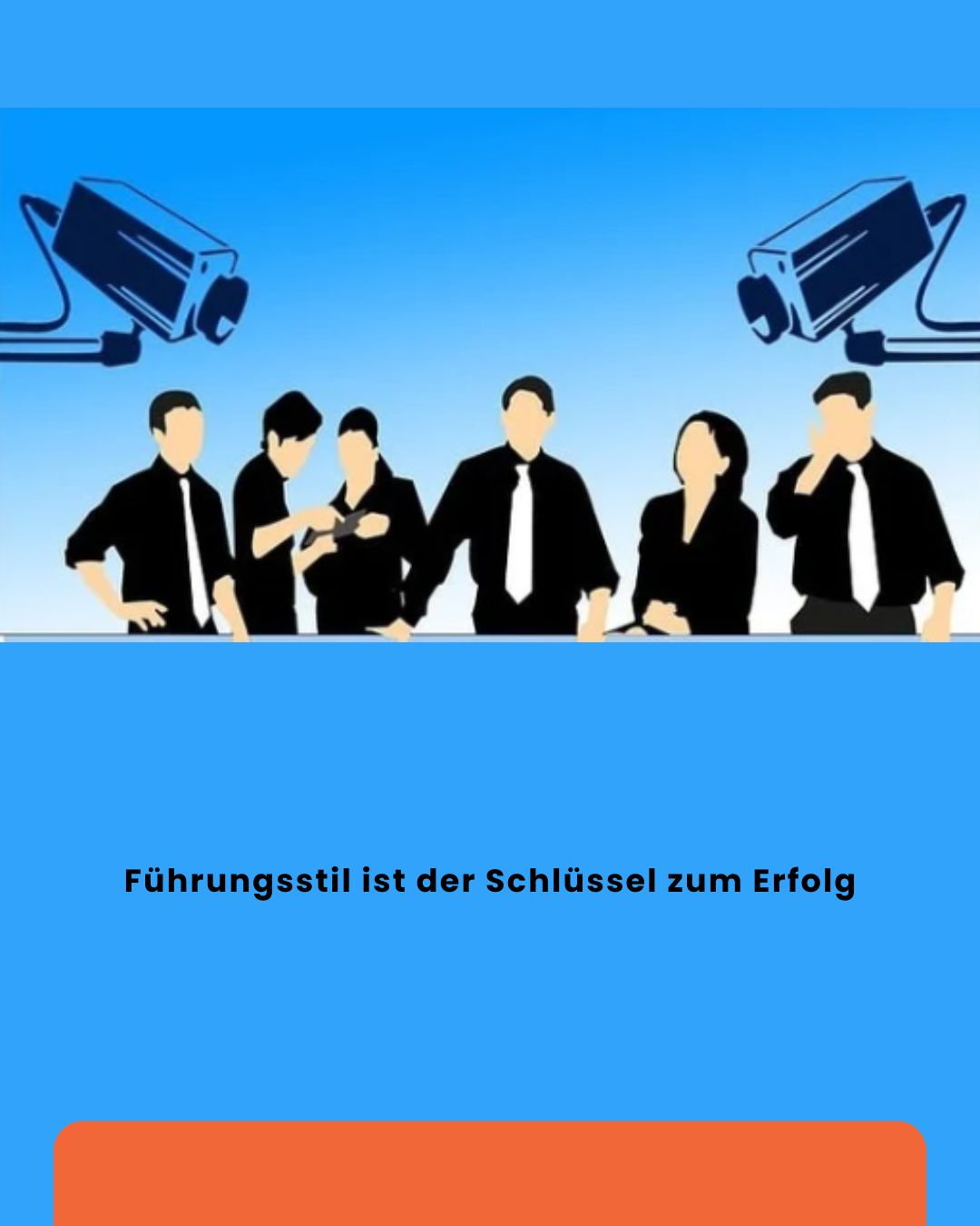 Führungsstil ist der Schlüssel zum Erfolg